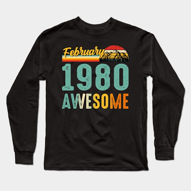 February 1980 Birthday Gift Shirt Vintage February 1980 Awesome Long Sleeve T-Shirt by Nikkyta